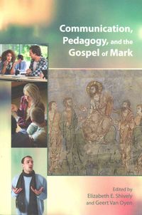 Produktbild: Communication, Pedagogy, and the Gospel of Mark
