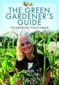 Produktbild: The Green Gardener's Guide to Growing Vegetables