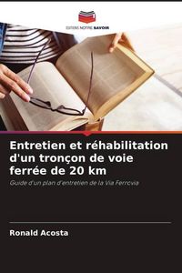 Produktbild: Entretien et r&eacute;habilitation d'un tron&ccedil;on de voie ferr&eacute;e de 20 km