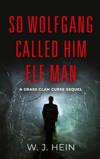 Produktbild: So Wolfgang Called Him Elf Man
