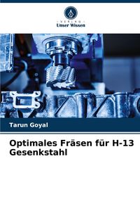 Produktbild: Optimales Fr&auml;sen f&uuml;r H-13 Gesenkstahl