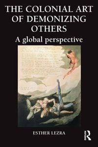 Produktbild: The Colonial Art of Demonizing Others