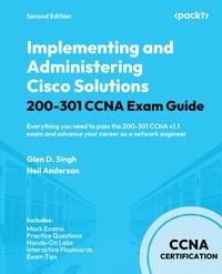 Produktbild: Implementing and Administering Cisco Solutions 200-301 CCNA Exam Guide