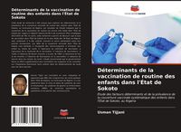 Produktbild: D&eacute;terminants de la vaccination de routine des enfants dans l'&Eacute;tat de Sokoto