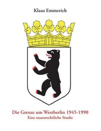Produktbild: Die Grenze um Westberlin 1945-1990