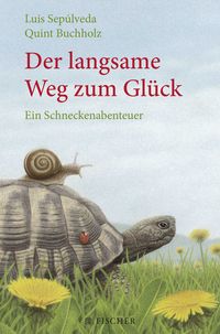 Produktbild: Der langsame Weg zum Gl&uuml;ck &ndash; Ein Schneckenabenteuer