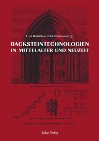 Produktbild: Studien zur Backsteinarchitektur / Backsteintechnologien in Mittelalter und Neuzeit