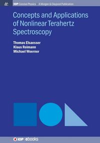 Produktbild: Concepts and Applications of Nonlinear Terahertz Spectroscopy