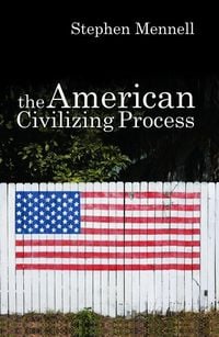 Produktbild: The American Civilizing Process