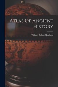 Produktbild: Atlas Of Ancient History