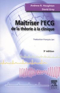 Produktbild: Maitriser l'Ecg ; de la Theorie a la Clinique (3e Edition)
