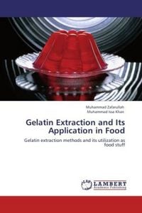 Produktbild: Zafarullah, M: Gelatin Extraction and Its Application in Foo