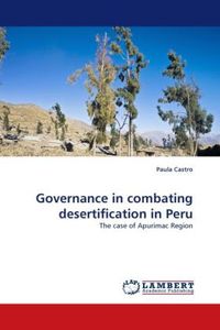 Produktbild: Castro, P: Governance in combating desertification in Peru