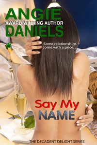 Produktbild: Say My Name (Decadent Delight, #2)