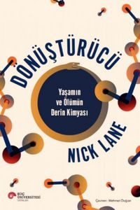 Produktbild: D&ouml;n&uuml;st&uuml;r&uuml;c&uuml; Yasamin ve &Ouml;l&uuml;m&uuml;n Derin Kimyasi