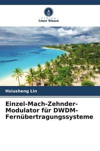 Produktbild: Lin, H: Einzel-Mach-Zehnder-Modulator f&uuml;r DWDM-Fern&uuml;bertragu