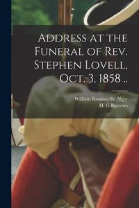 Produktbild: Address at the Funeral of Rev. Stephen Lovell, Oct. 3, 1858 ..