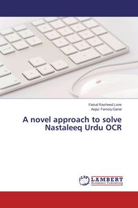 Produktbild: A novel approach to solve Nastaleeq Urdu OCR