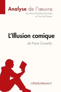 Produktbild: L'Illusion comique de Pierre Corneille (Analyse de l'oeuvre)
