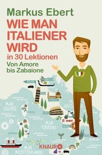 Produktbild: Wie man Italiener wird in 30 Lektionen / Come diventare italiano in 30 lezioni