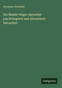 Produktbild: Die Mande-Neger-Sprachen psychologisch und phonetisch betrachtet