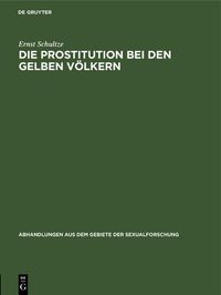 Produktbild: Die Prostitution bei den gelben V&ouml;lkern