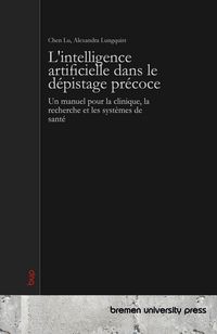 Produktbild: L'intelligence artificielle dans le d&eacute;pistage pr&eacute;coce