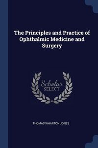 Produktbild: The Principles and Practice of Ophthalmic Medicine and Surgery