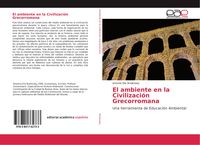 Produktbild: El ambiente en la Civilizaci&oacute;n Grecorromana