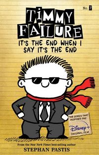 Produktbild: Timmy Failure It's the End When I Say It's the End