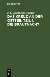Produktbild: Das Kreuz an der Ostsee, Teil 1: Die Brautnacht