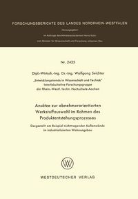 Produktbild: Ans&auml;tze zur abnehmerorientierten Werkstoffauswahl im Rahmen des Produktentstehungsprozesses