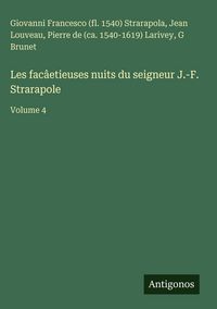 Produktbild: Les fac&acirc;etieuses nuits du seigneur J.-F. Strarapole