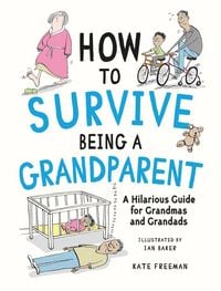 Produktbild: How to Survive Being a Grandparent