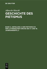 Produktbild: Der Pietismus in der lutherischen Kirche des 17. und 18. Jahrhunderts, 2