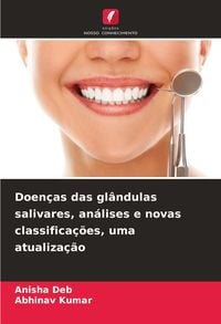 Produktbild: Doen&ccedil;as das gl&acirc;ndulas salivares, an&aacute;lises e novas classifica&ccedil;&otilde;es, uma atualiza&ccedil;&atilde;o