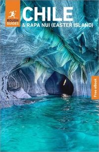 Produktbild: Rough Guides Chile and Rapa Nui (Easter Island): Travel Guide with eBook