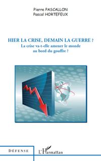 Produktbild: Hier la crise, demain la guerre ?