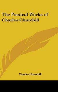 Produktbild: The Poetical Works of Charles Churchill