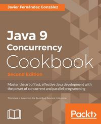 Produktbild: Java 9 Concurrency Cookbook, Second Edition
