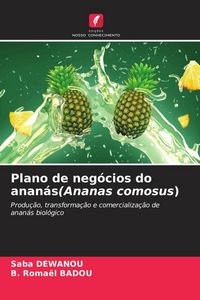 Produktbild: Plano de neg&oacute;cios do anan&aacute;s(Ananas comosus)