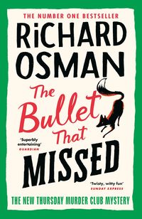 Bild vom Artikel The Bullet That Missed vom Autor Richard Osman