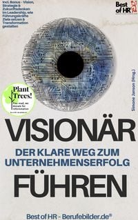 Produktbild: Vision&auml;r f&uuml;hren - Der klare Weg zum Unternehmenserfolg