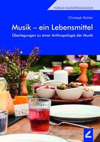 Produktbild: Musik &ndash; ein Lebensmittel