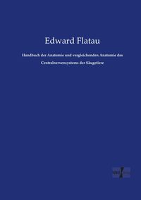 Produktbild: Handbuch der Anatomie und vergleichenden Anatomie des Centralnervensystems der S&auml;ugetiere