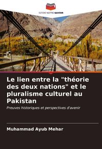 Produktbild: Le lien entre la "th&eacute;orie des deux nations" et le pluralisme culturel au Pakistan