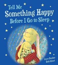 Produktbild: Tell Me Something Happy Before I Go to Sleep Padded
