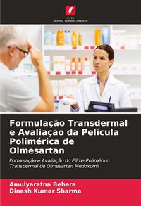 Produktbild: Formula&ccedil;&atilde;o Transdermal e Avalia&ccedil;&atilde;o da Pel&iacute;cula Polim&eacute;rica de Olmesartan