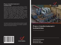 Produktbild: Praca z transformatorami i budownictwo