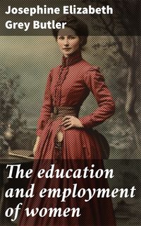 Produktbild: The education and employment of women